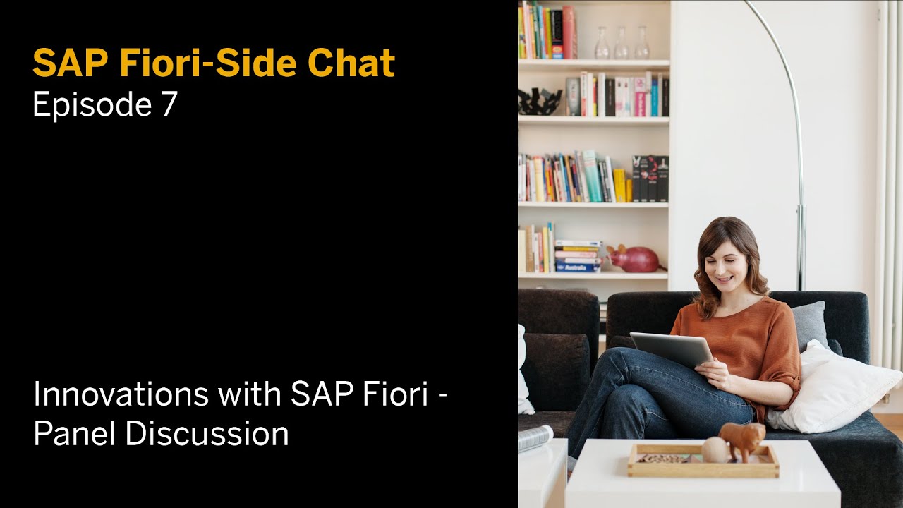 Innovation with SAP Fiori - Panel Discussion. SAP Fiori-side Chat, Episode 07
