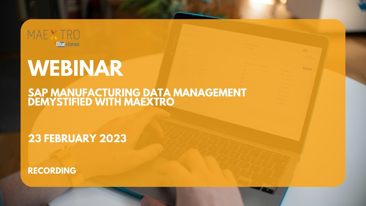 SAP Manufacturing Data Management Demystified with Maextro | Webinar