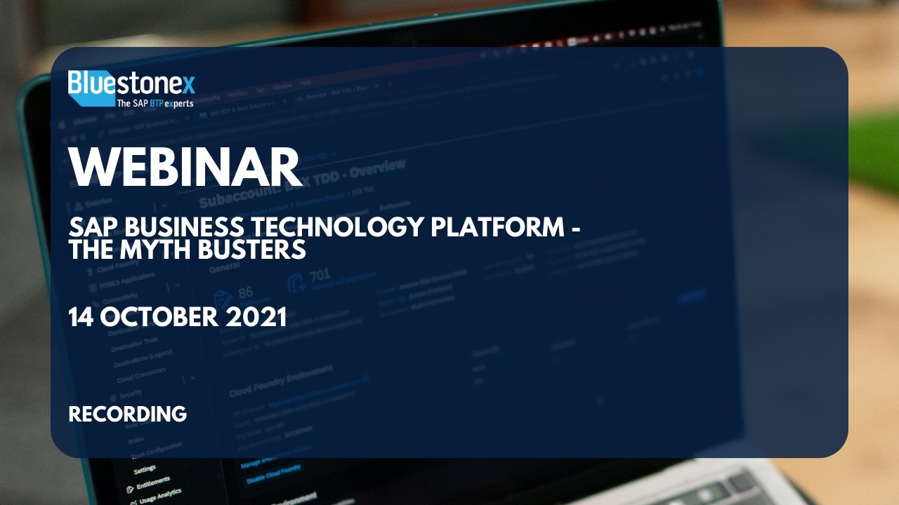 SAP Business Technology Platform - The Myth Busters | Webinar