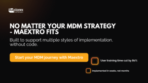 Maextro supports your MDM implementation strategy