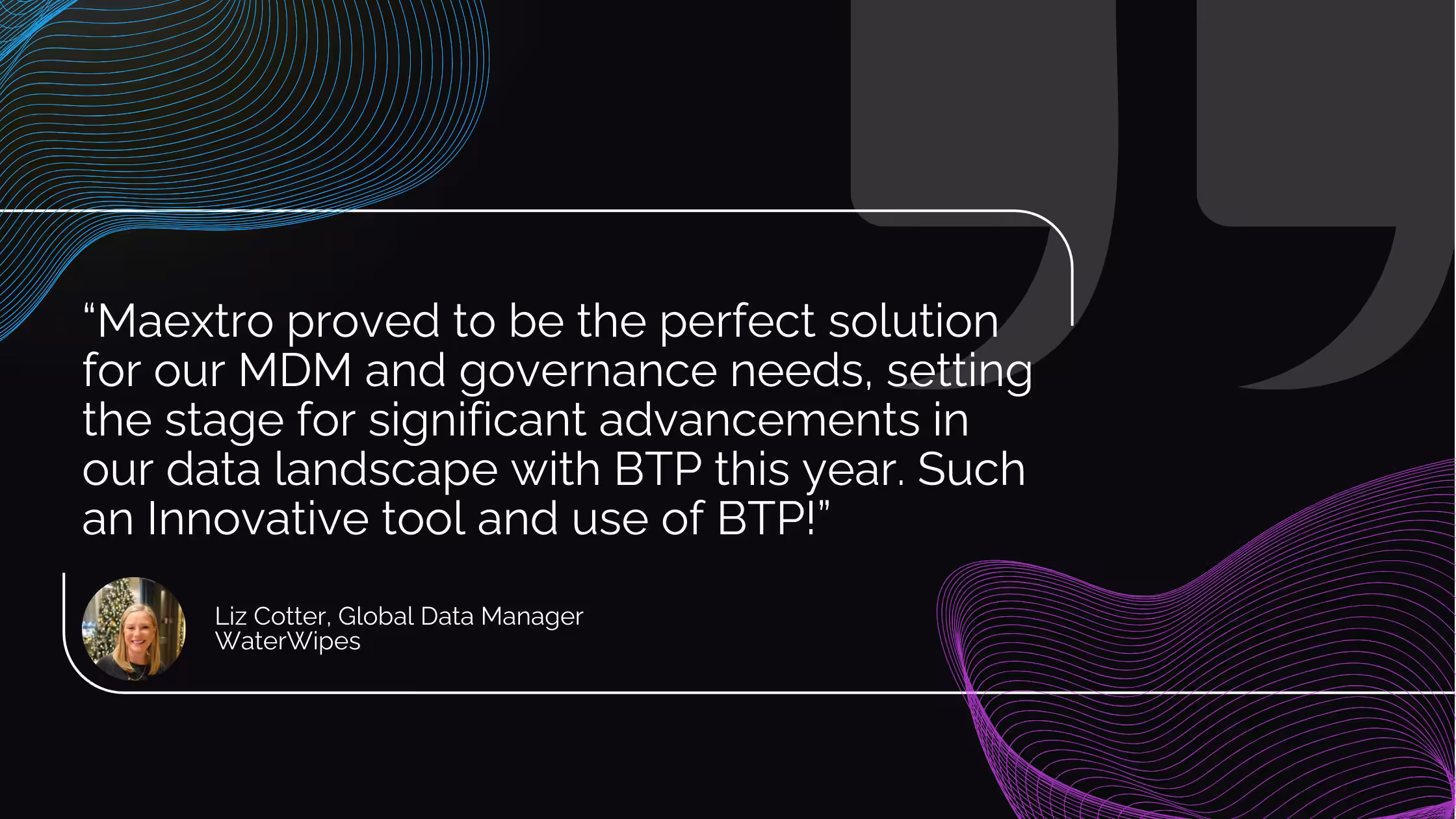 Liz quote about Maextro solution