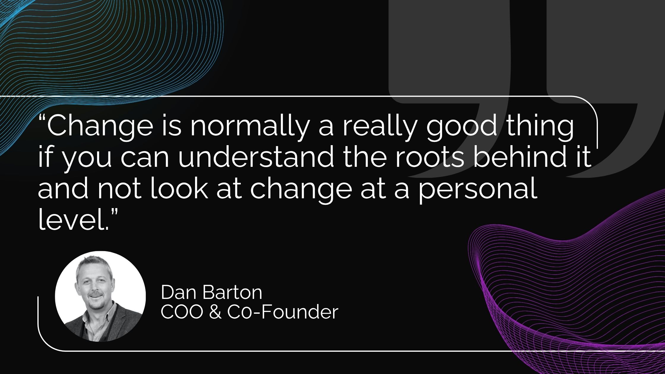 Dan Barton change quote